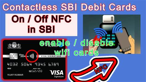 how to disable nfc on sbi credit card|SBI visa contactless credit card.